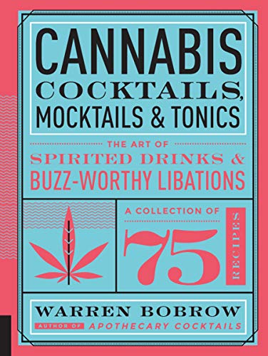 Cannabis Cocktails, Mocktails, and Tonics book