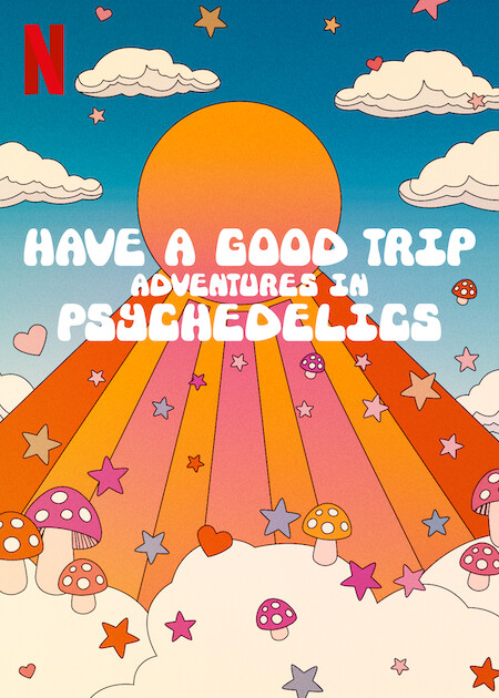 Have a Good Trip- Adventures in Psychedelics